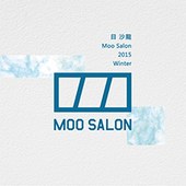 Woolloomooloo Xhibit【目 沙龍】Moo Salon 2015 Winter